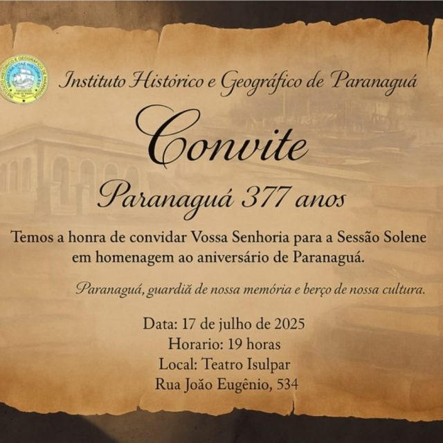 Instituto Histórico e Geográfico de Paranaguá celebra os 377 anos da cidade com sessão solene especial